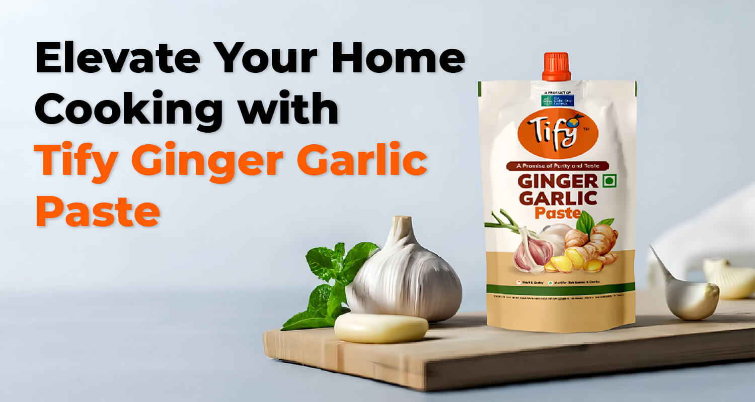 Elevate Your Home Cooking with Tify Ginger Garlic Paste