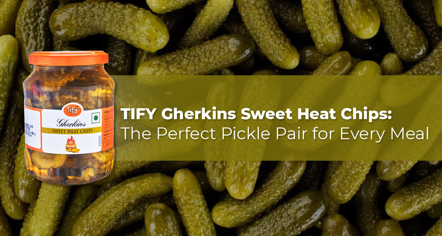 TIFY Gherkins Sweet Heat Chips and Zesty Slices: The Perfect Pickle Pair for Every Meal